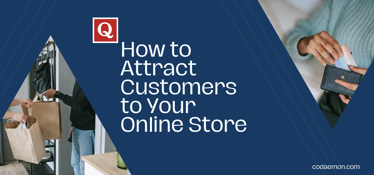 Quora Blog - How to attract customers to your online store